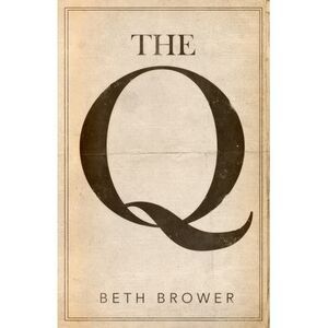 The Q -- Beth Brower